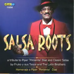Salsa Roots - Tribute to Piper "Pimienta" Diaz - Fruko y Sus Tesos