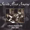 Sacred Harp Singing In Western Massachusetts 2000-2001 album lyrics, reviews, download