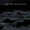 Stream & download Rhythm & Sound