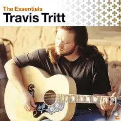 The Essentials: Travis Tritt - Travis Tritt