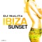 Ibiza Sunset - DJ Nolita lyrics