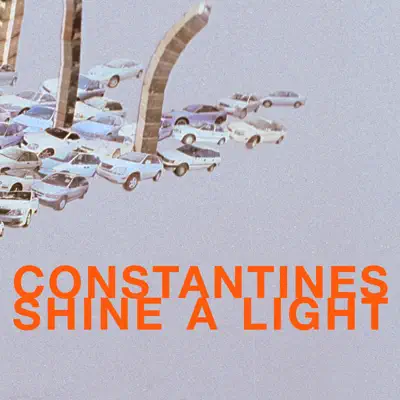 Shine a Light - Constantines