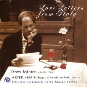 Love Letters from Italy by Artek 458 Strings, Drew Minter & Gwendolyn Toth album reviews, ratings, credits