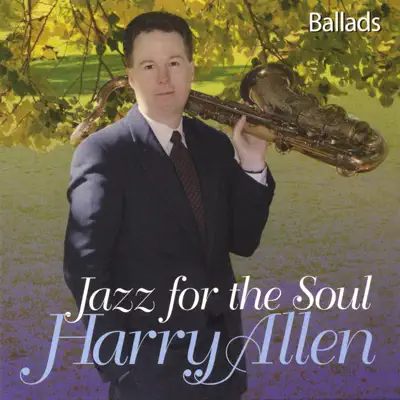 Jazz for the Soul - Harry Allen