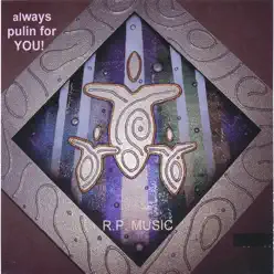 Always Pulin for You - RPmusic