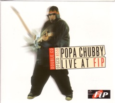Popa Chubby: Live At FIP
