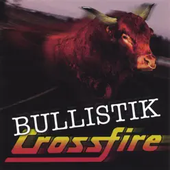 Bullistik - Crossfire Bullistik - Crossfire