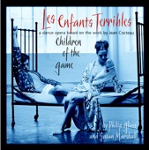 Philip Glass: Les Enfants Terribles