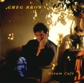 Greg Brown - I Don't Want To Be The One