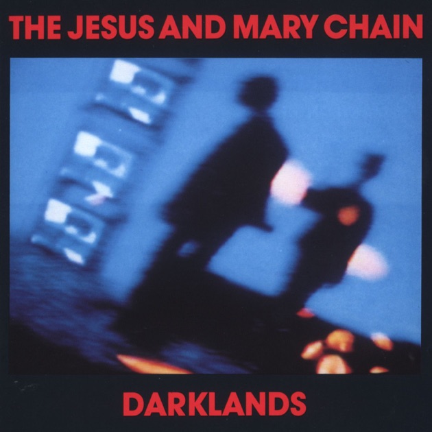 Download Jesus And Mary Chain Darklands Rar Software