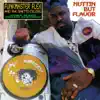 Nuttin' But Flavor - EP album lyrics, reviews, download