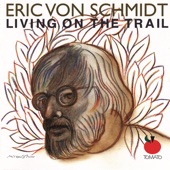 Eric Von Schmidt - Thunder Heads Keep Rollin'