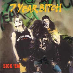 7 Year Bitch - Dead Men Don't Rape
