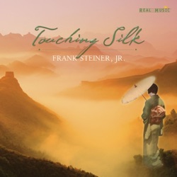 Frank Steiner Jr - Touching Silk