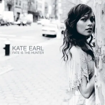 Fate Is the Hunter - Kate Earl
