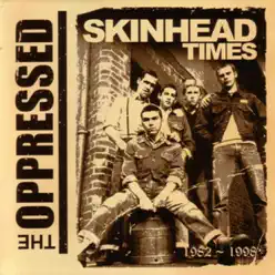 Skinhead Times 1982-1998 - The Oppressed