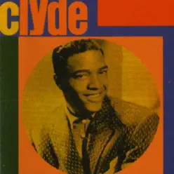 Clyde - Clyde McPhatter Clyde - Clyde McPhatter