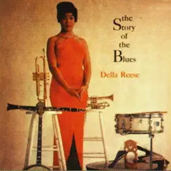 The Story of the Blues - Della Reese The Story of the Blues - Della Reese