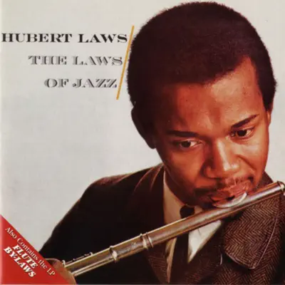 The Laws of Jazz / Flute By-Laws - Hubert Laws