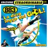 La Dura Legge Del Gol album lyrics, reviews, download
