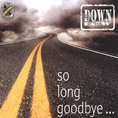 So Long Goodbye... - EP - Down Low