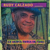 Rudy Calzado Presenta la Musica Tipica de Cuba artwork