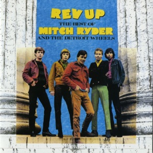 The Best of Mitch Ryder & the Detroit Wheels