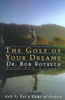 Dr. Bob Rotella & Bob Cullen - The Golf of Your Dreams (Abridged Nonfiction) artwork
