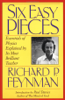 Six Easy Pieces: Essentials of Physics Explained by Its Most Brilliant Teacher - Richard P. Feynman