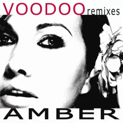 Voodoo (Remixes) - Amber Voodoo (Remixes) - Amber