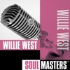 Soul Masters: Willie West