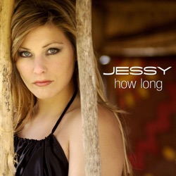 Jessy - How Long