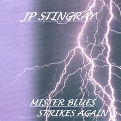 JP Stingray - The Day You Brought Me the Blues
