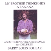 Barry Louis Polisar - All I Want Is You