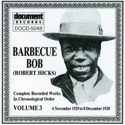 Barbecue Bob, Vol. 3 (1929 - 1930) - Barbecue Bob