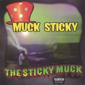 Muck Sticky - Ding