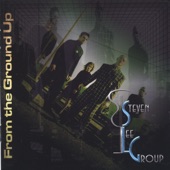 Steven Lee Group - From the Ground Up