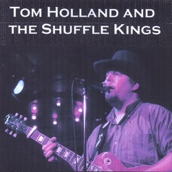 Tom Holland & the Shuffle Kings - Don't Know Why I Love You