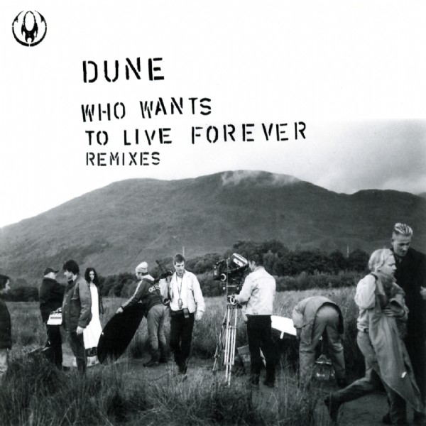 Wants live forever перевод. Who wants to Live Forever альбом. Dune дискография. Queen who wants to Live Forever. Dune группа Германия.