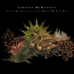 Live In San Francisco At the Palace of Fine Arts - EP - Loreena McKennitt