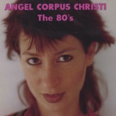Angel Corpus Christi - Dream Baby Dream