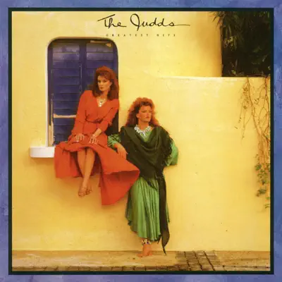 The Judds: Greatest Hits - The Judds
