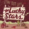 Stay Out Late With the Lucky Stars