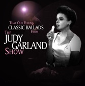 That Old Feeling: Classic Ballads from the Judy Garland Show