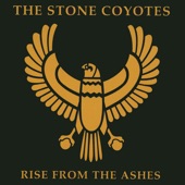 The Stone Coyotes - The Phoenix