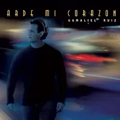 Arde Mi Corazón - Gamaliel Ruiz