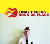 Final Excess - Rock Da Place (Edit)