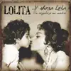 Y Ahora Lola un Regalo a Mi Madre album lyrics, reviews, download