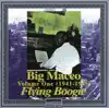 Big Maceo Vol. 1 "Flying Boogie" (1941 - 1945) album lyrics, reviews, download