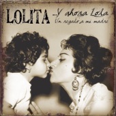 Y Ahora Lola... Un Regalo a Mi Madre artwork